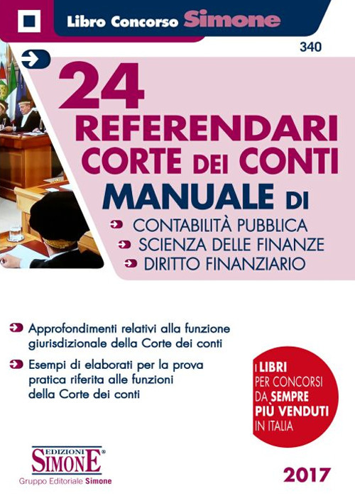 24 referendari. Corte dei Conti. Manuale di contabilità pubblica-Scienza delle finanze-Diritto finanziario 24 referendari. Corte dei Conti. Manuale di contabilità pubblica-Scienza delle finanze-Diritto finanziario
