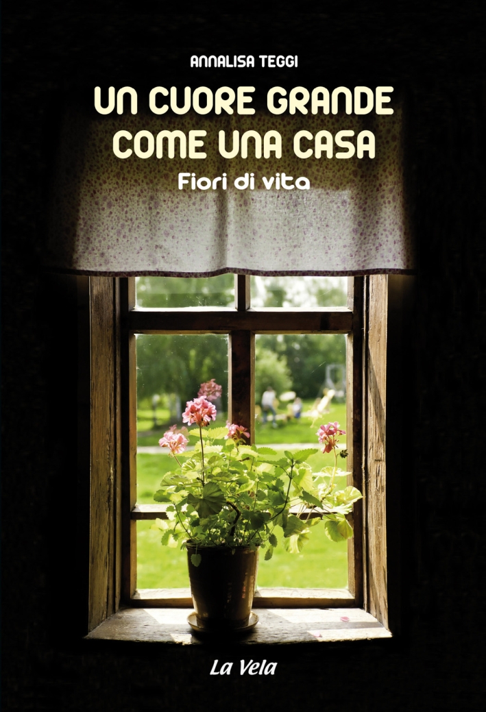 Un cuore grande come una casa. Fiori di vita Un cuore grande come una casa. Fiori di vita