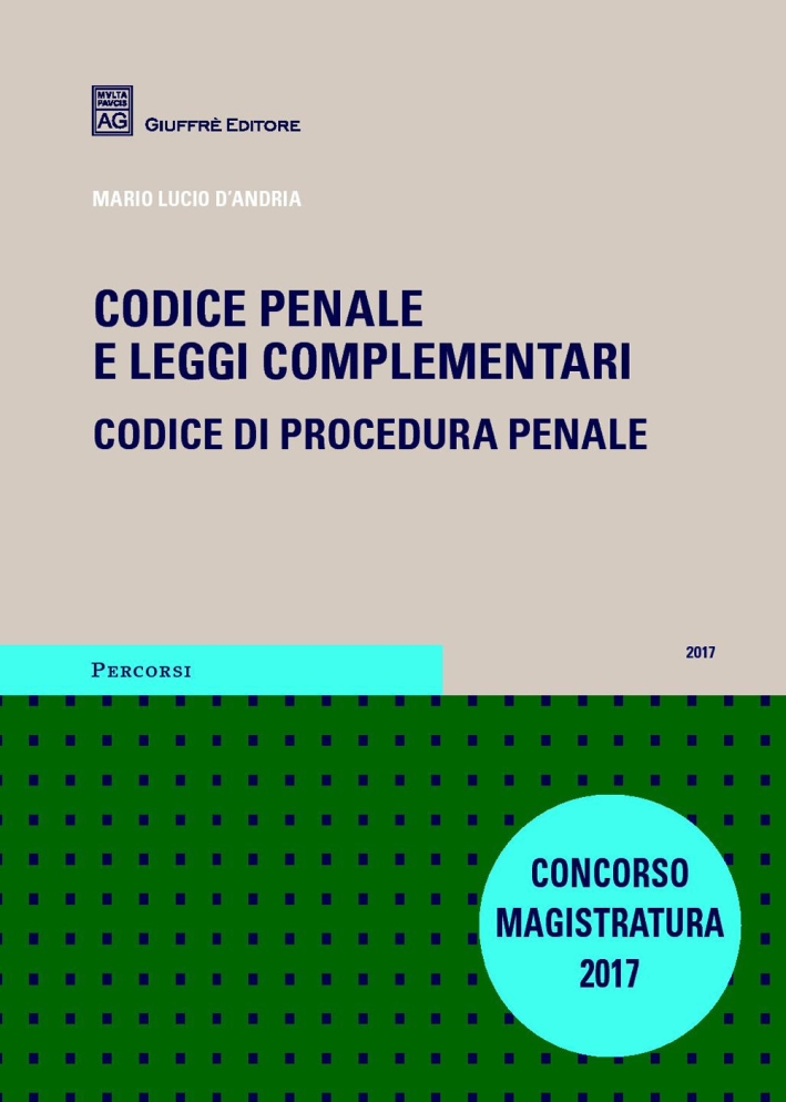 Codice penale e leggi complementari. Codice di procedura penale Codice penale e leggi complementari. Codice di procedura penale