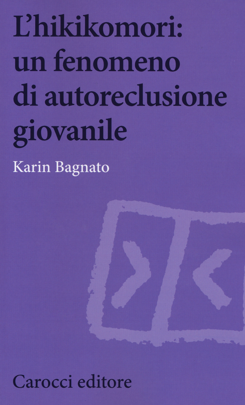 L'hikikomori: un fenomeno di autoreclusione giovanile L'hikikomori: un fenomeno di autoreclusione giovanile