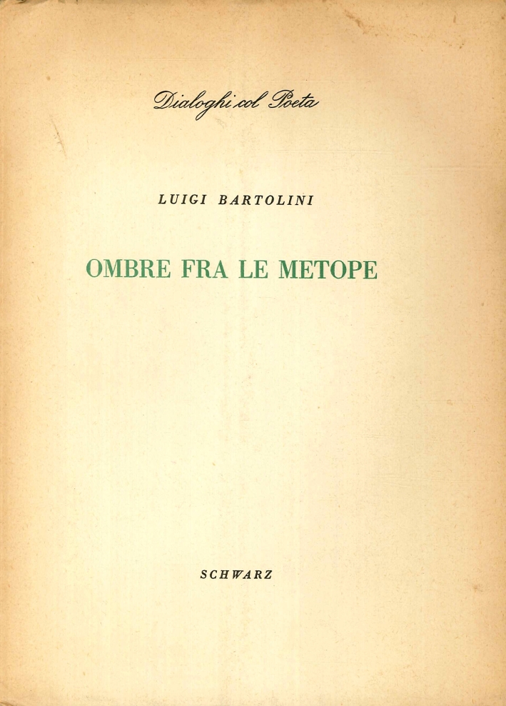 Ombre fra le metope (26 poesie nuove) Ombre fra le metope (26 poesie nuove)