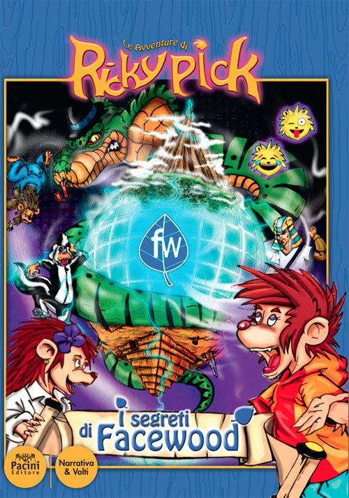 I segreti di Facewood. Le avventure di Ricky Pick I segreti di Facewood. Le avventure di Ricky Pick