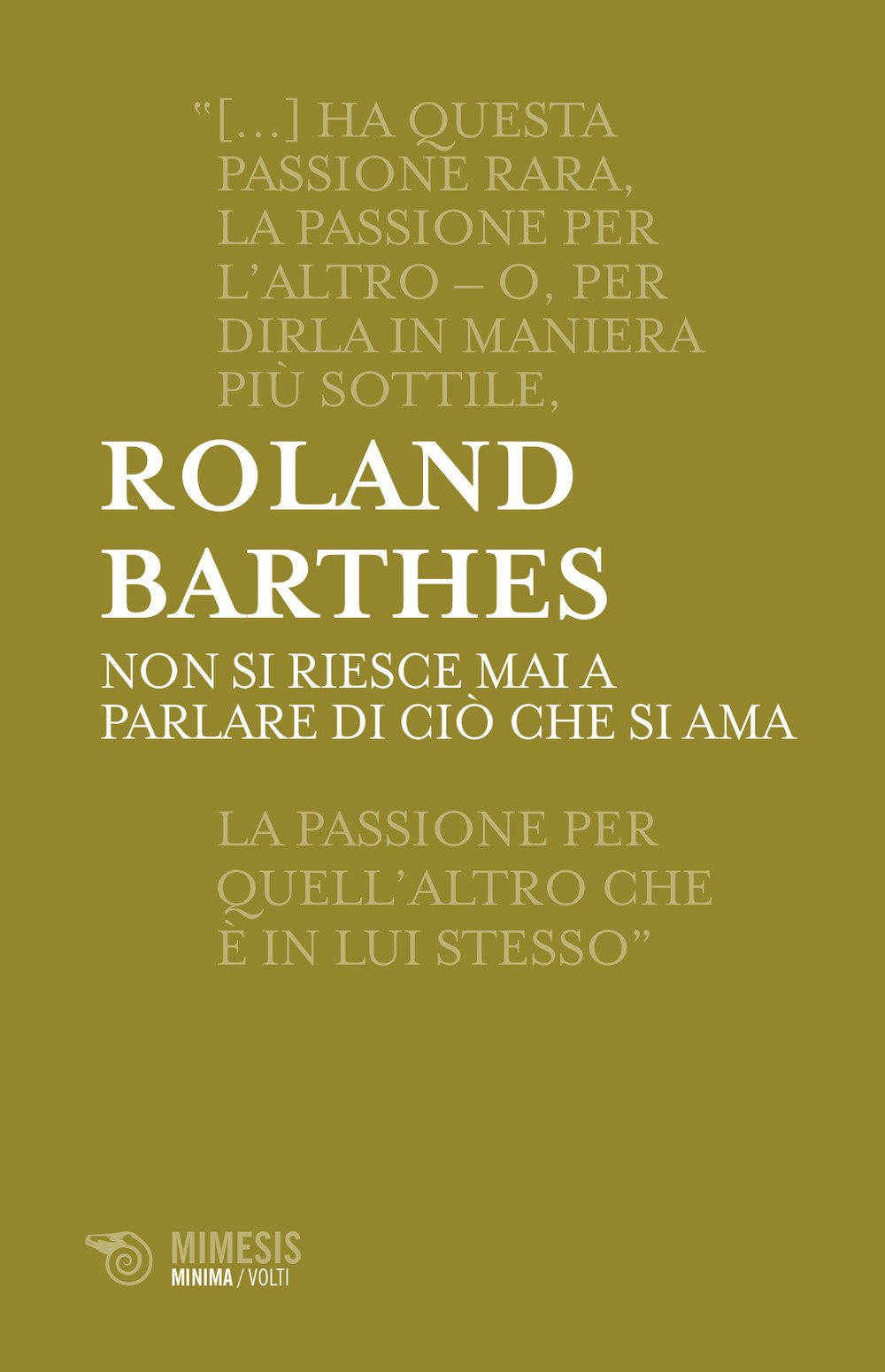 Non si riesce mai a parlare di cio che si ama Non si riesce mai a parlare di cio che si ama