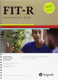 FIT-R. Fitness Interview Test-Revised. Intervista strutturata per la valutazione della capacità a stare a giudizio. Ediz. a spirale
