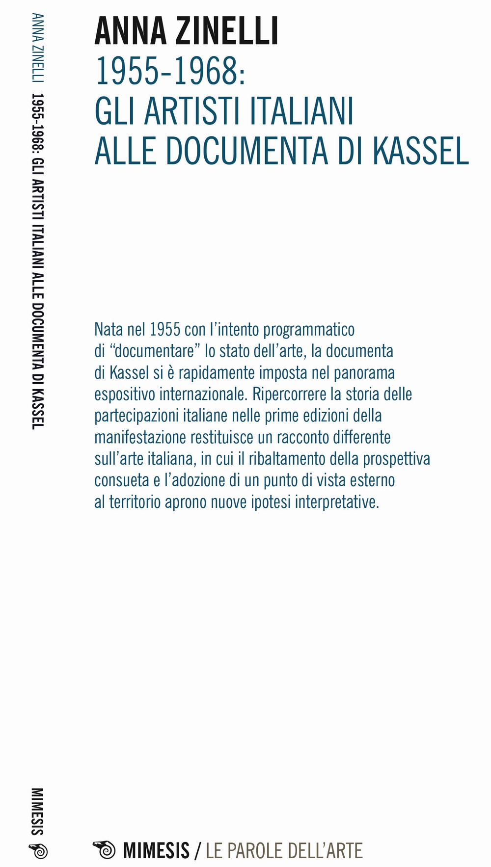 1955-1968. Gli artisti italiani alle documenta di Kassel 1955-1968. Gli artisti italiani alle documenta di Kassel