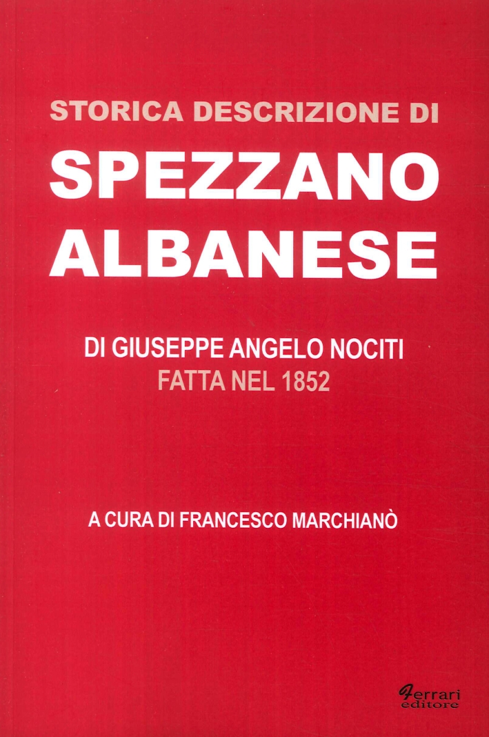 Storica descrizione di Spezzano Albanese Storica descrizione di Spezzano Albanese