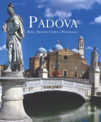 Padova. Arte, architettura e paesaggio