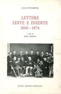 Lettere edite e inedite 1860-1876