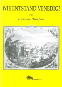 Wie Entstand Venedig?