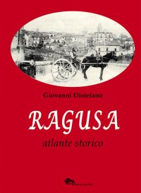 Ragusa Atlante Storico