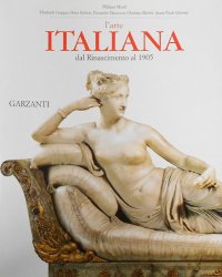L'Arte Italiana dal Rinascimento al 1905