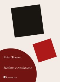 Medium e rivoluzione. Nuova ediz
