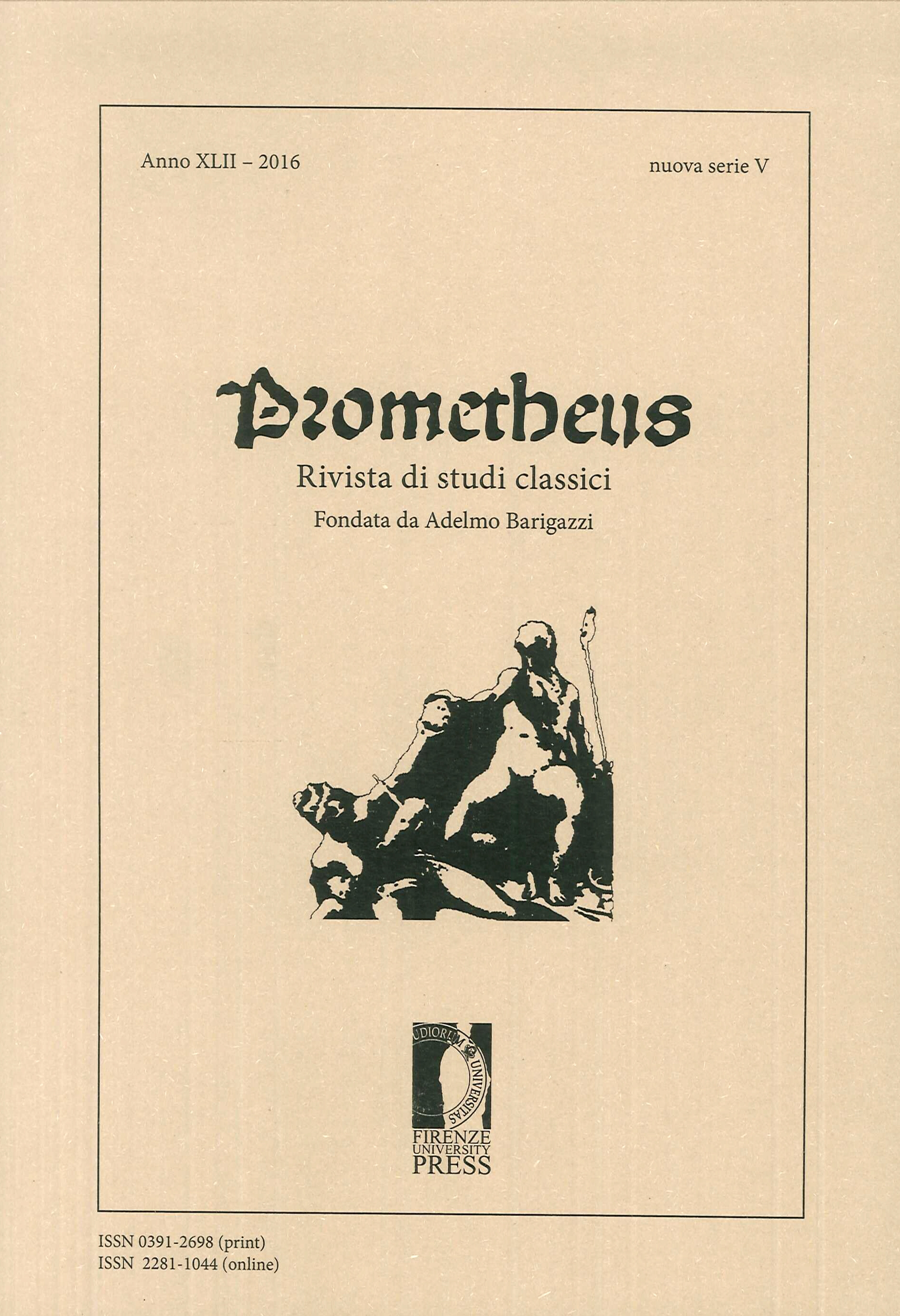 Prometheus. Rivista di studi classici. XLII - 2016. Prometheus. Rivista di studi classici. XLII - 2016.