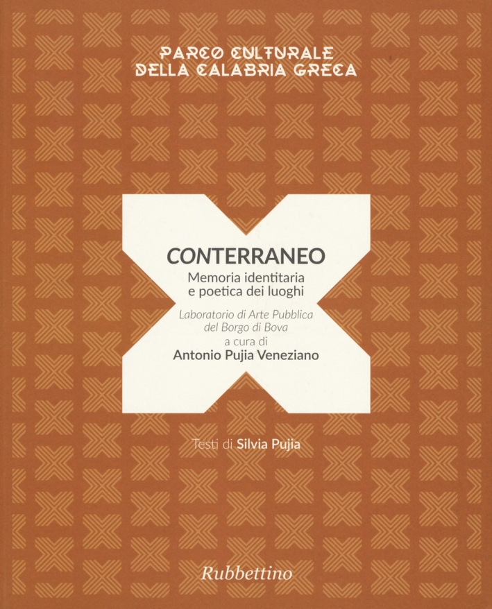 Conterraneo. Memoria identitaria e poetica dei luoghi Conterraneo. Memoria identitaria e poetica dei luoghi