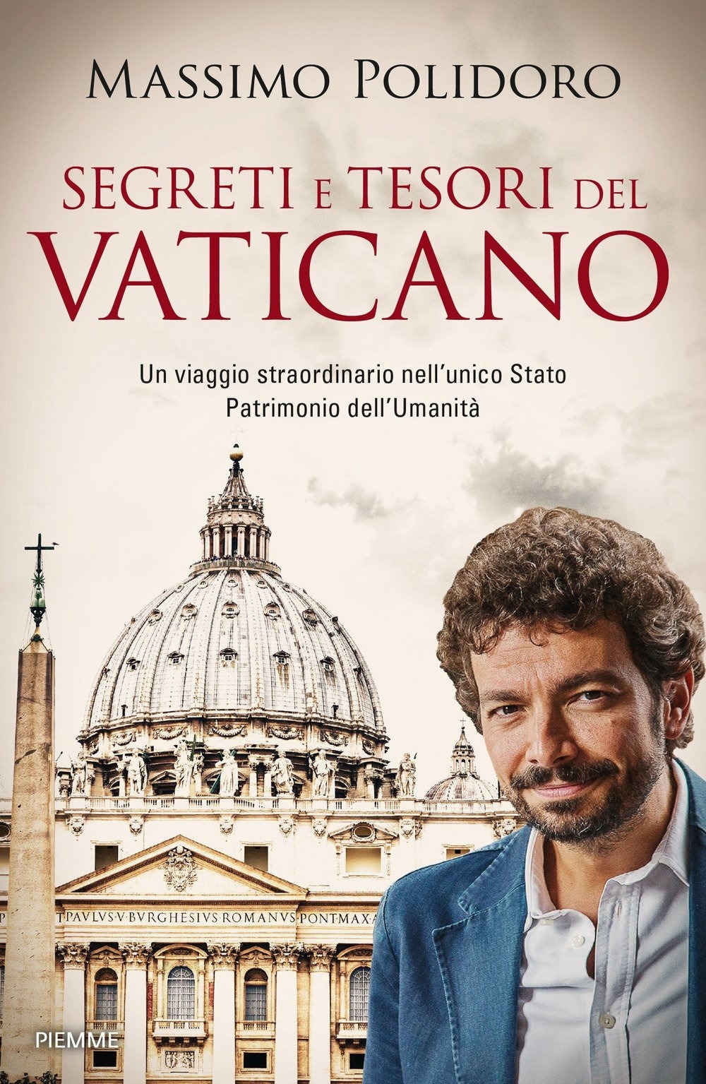Segreti e tesori del Vaticano. Un viaggio straordinario nell'unico Stato Patrimonio dell'Umanità Segreti e tesori del Vaticano. Un viaggio straordinario nell'unico Stato Patrimonio dell'Umanità