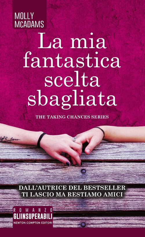 La mia fantastica scelta sbagliata. The taking changes series La mia fantastica scelta sbagliata. The taking changes series