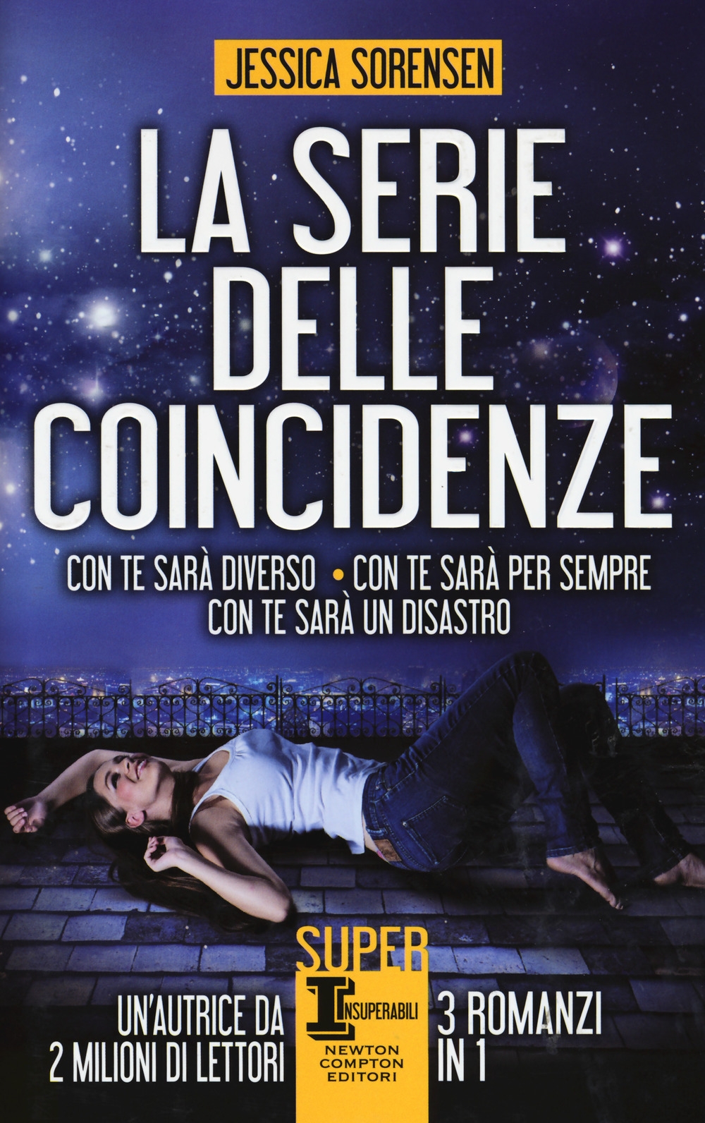 La serie delle coincidenze: Con te sarà diverso-Con te sarà per sempre-Con te sarà un disastro La serie delle coincidenze: Con te sarà diverso-Con te sarà per sempre-Con te sarà un disastro