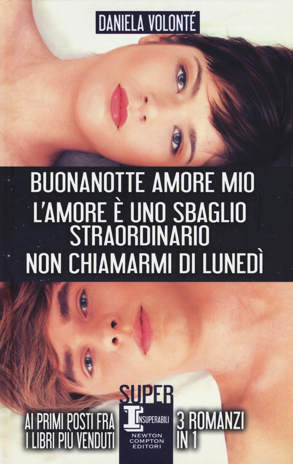 Buonanotte amore mio-L'amore è uno sbaglio straordinario-Non chiamarmi di lunedì Buonanotte amore mio-L'amore è uno sbaglio straordinario-Non chiamarmi di lunedì