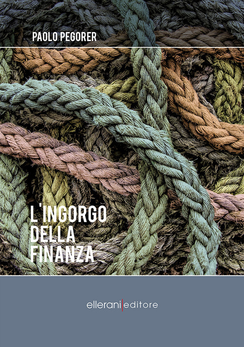 L'ingorgo della finanza L'ingorgo della finanza