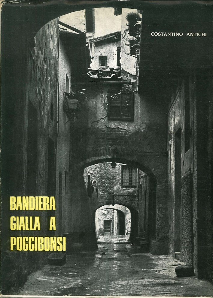 Bandiera Gialla a Poggibonsi. 1630-1633 Bandiera Gialla a Poggibonsi. 1630-1633