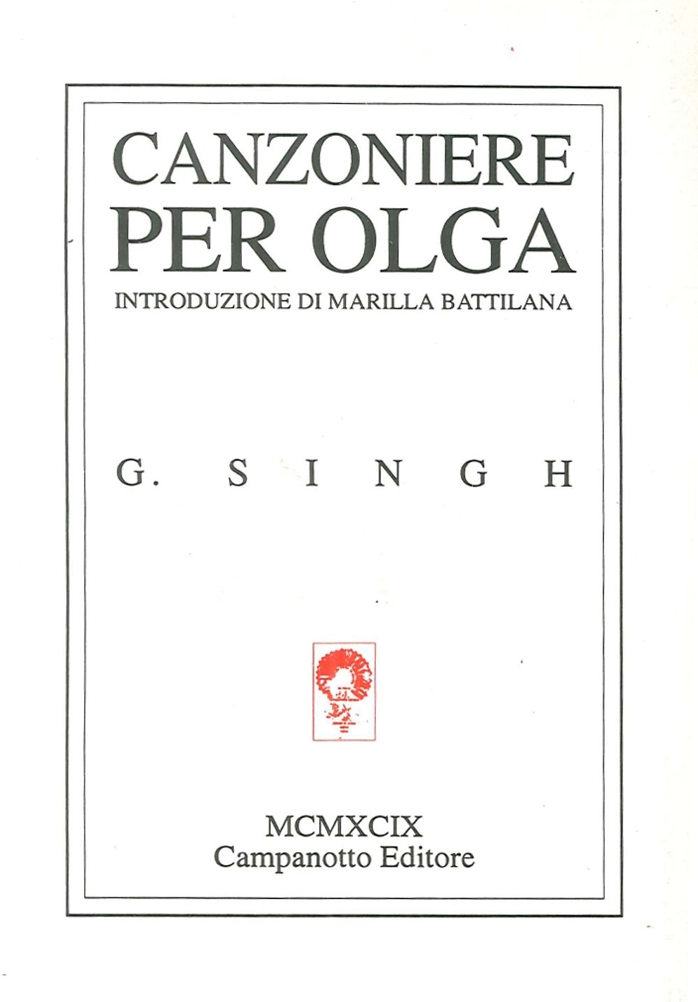 Canzoniere per Olga. Testo inglese a fronte Canzoniere per Olga. Testo inglese a fronte