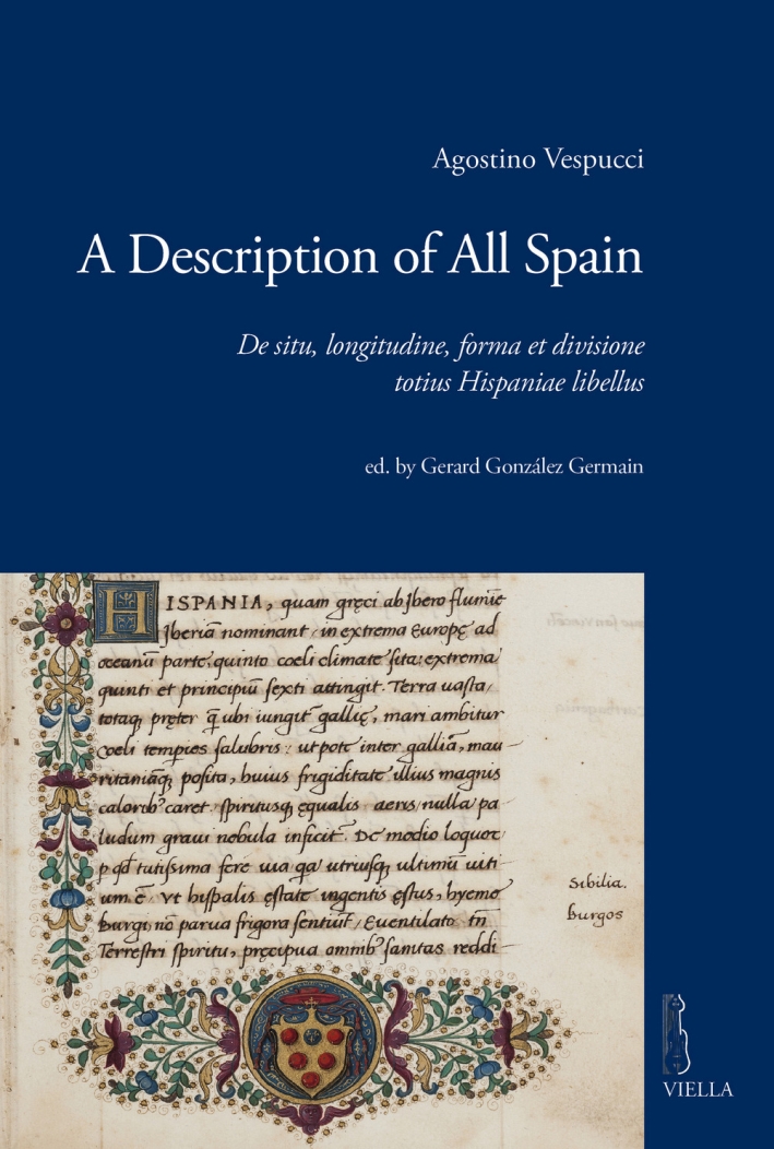 A description of all Spain. De situ, longitudine, forma et divisione totius Hispaniae libellus A description of all Spain. De situ, longitudine, forma et divisione totius Hispaniae libellus