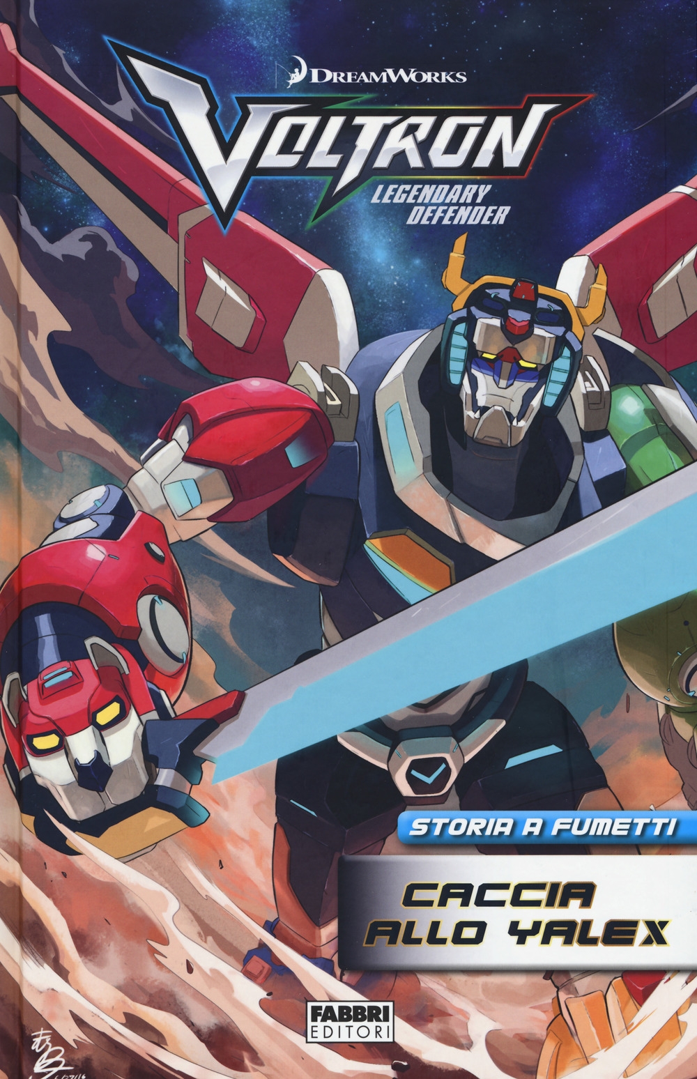 Caccia allo Yalex. Voltron. Legendary defender. Ediz. a colori Caccia allo Yalex. Voltron. Legendary defender. Ediz. a colori