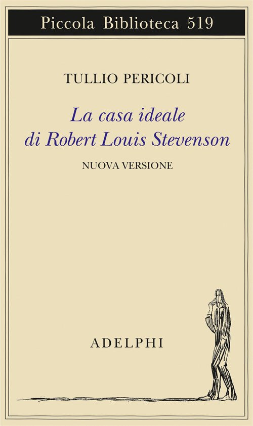 La casa ideale di Robert Louis Stevenson. Ediz. illustrata La casa ideale di Robert Louis Stevenson. Ediz. illustrata