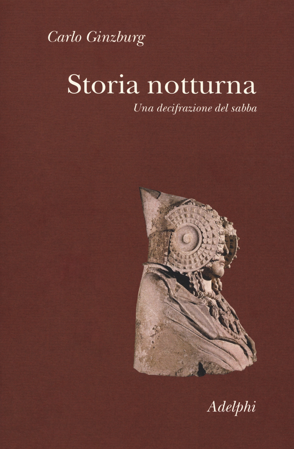 Storia notturna. Una decifrazione del sabba Storia notturna. Una decifrazione del sabba