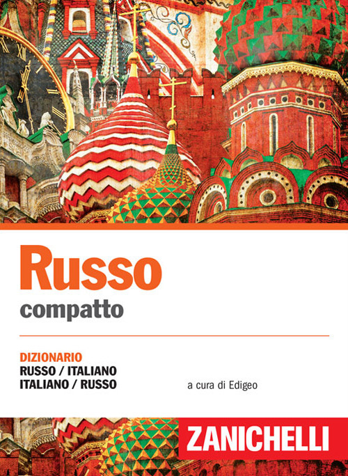 Russo compatto. Dizionario russo-italiano, italiano-russo Russo compatto. Dizionario russo-italiano, italiano-russo