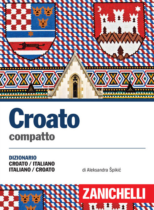 Croato compatto. Dizionario croato-italiano, italiano-croato Croato compatto. Dizionario croato-italiano, italiano-croato