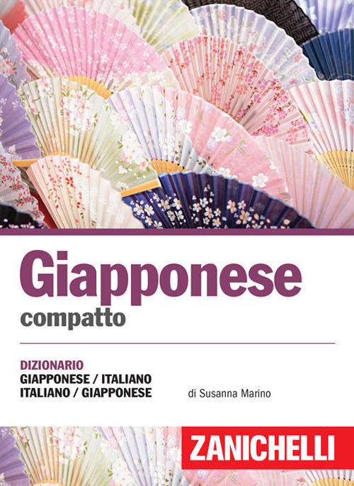 Giapponese compatto. Dizionario giapponese-italiano, italiano-giapponese Giapponese compatto. Dizionario giapponese-italiano, italiano-giapponese