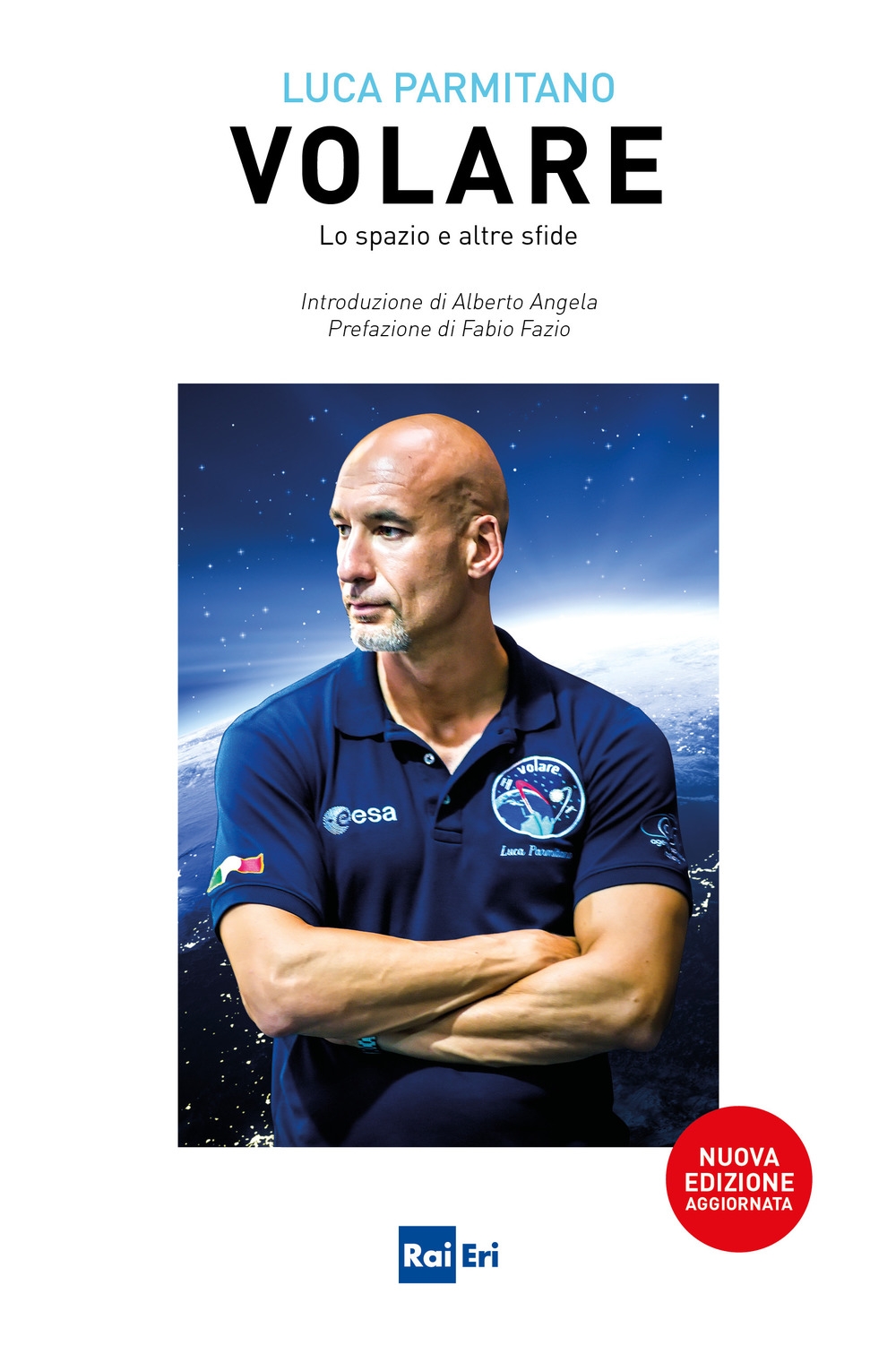 Volare. Lo spazio e altre sfide Volare. Lo spazio e altre sfide