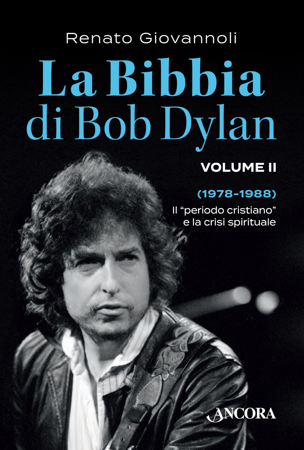 La Bibbia di Bob Dylan. Vol. 2 La Bibbia di Bob Dylan. Vol. 2