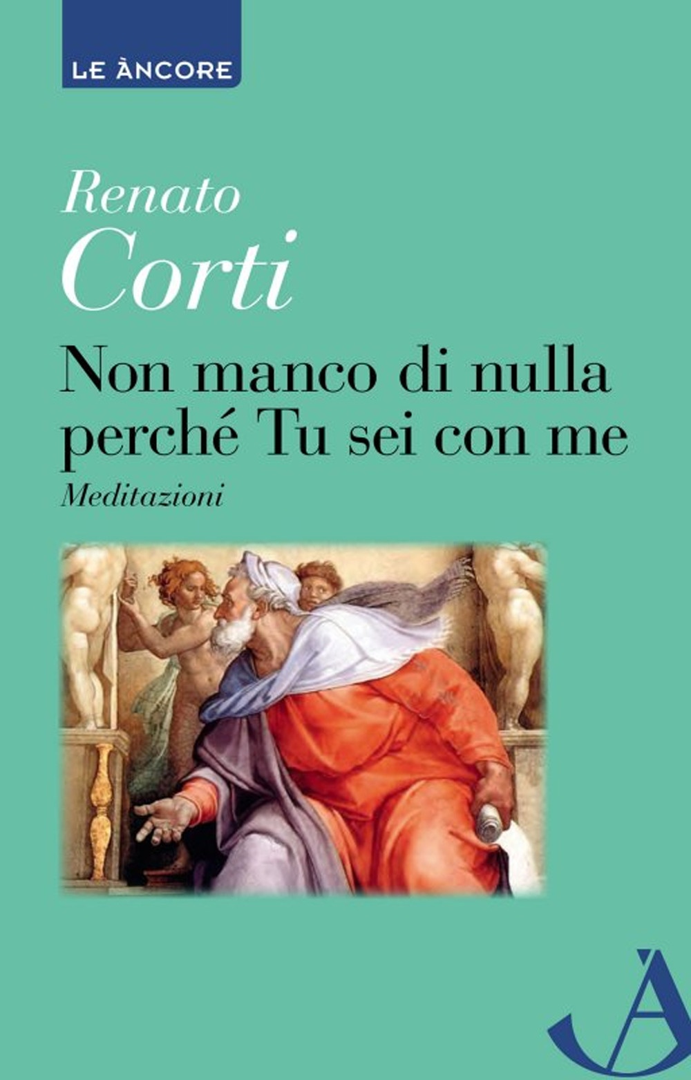 Non manco di nulla perchè tu sei con me Non manco di nulla perchè tu sei con me