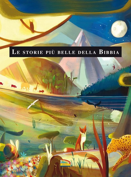 Le storie più belle della Bibbia Le storie più belle della Bibbia