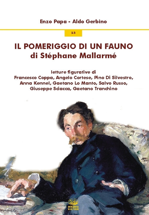 Il pomeriggio di un fauno di Stéphane Mallarmé Il pomeriggio di un fauno di Stéphane Mallarmé