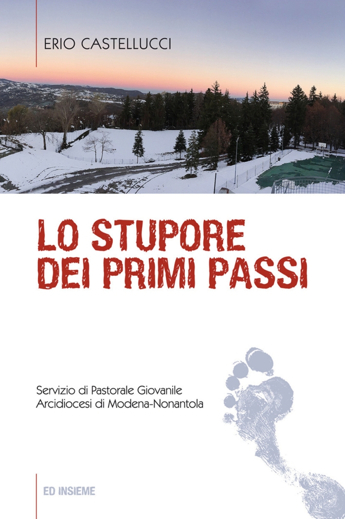 Lo stupore dei primi passi Lo stupore dei primi passi