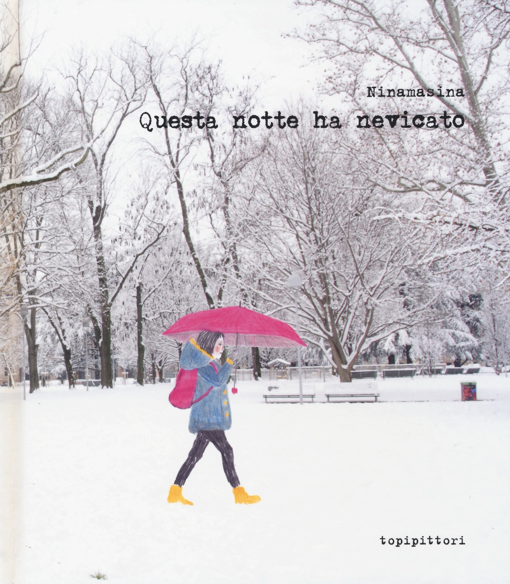 Questa notte ha nevicato. Ediz. a colori Questa notte ha nevicato. Ediz. a colori
