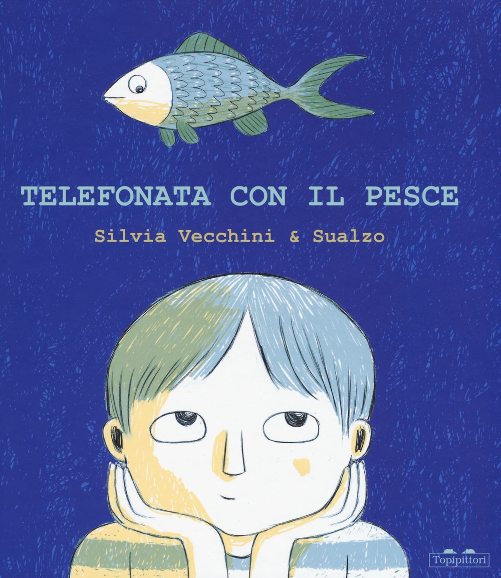 Telefonata con il pesce. Ediz. a colori Telefonata con il pesce. Ediz. a colori