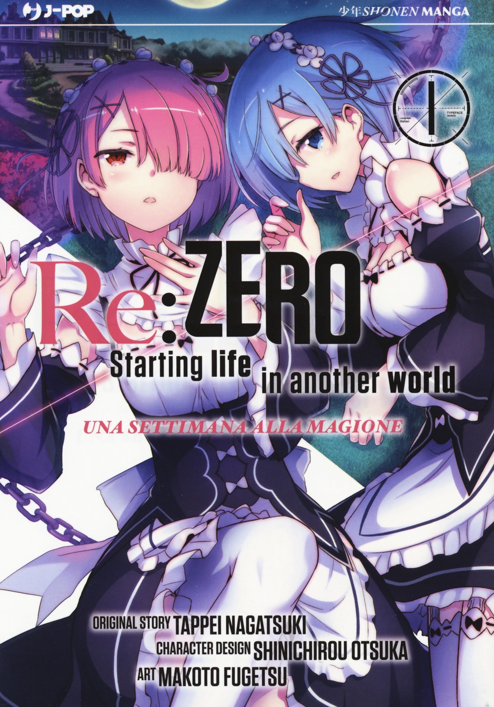Re: zero. Starting life in another world. Una settimana alla magione. Vol. 1 Re: zero. Starting life in another world. Una settimana alla magione. Vol. 1