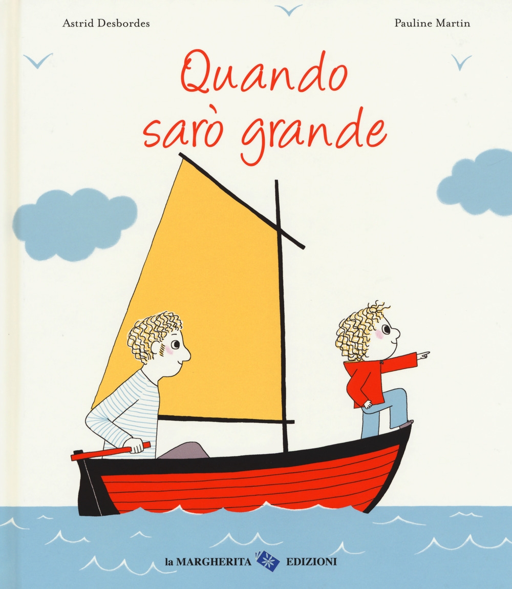 Quando sarò grande. Ediz. a colori Quando sarò grande. Ediz. a colori