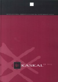 Kaskal. Rivista di storia, ambienti e culture del Vicino Oriente antico. Volume 13 - 2016