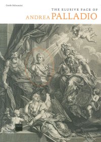 The Elusive Face of Andrea Palladio