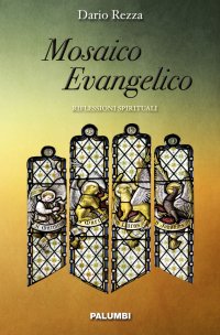 Mosaico Evangelico. Riflessioni spirituali