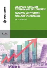 Oligopolio, istituzioni e performance delle imprese-Oligopoly, institutions and firms' performance