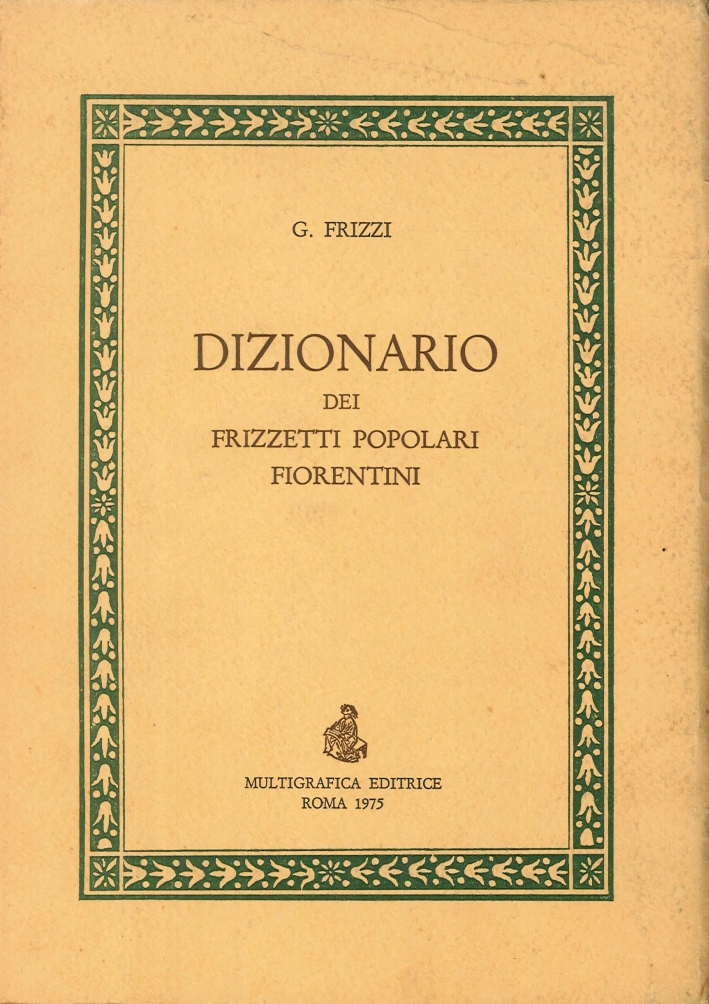 Dizionario dei frizzetti popolari fiorentini