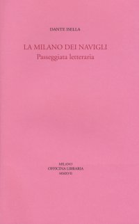 La Milano dei Navigli. Passeggiata letteraria