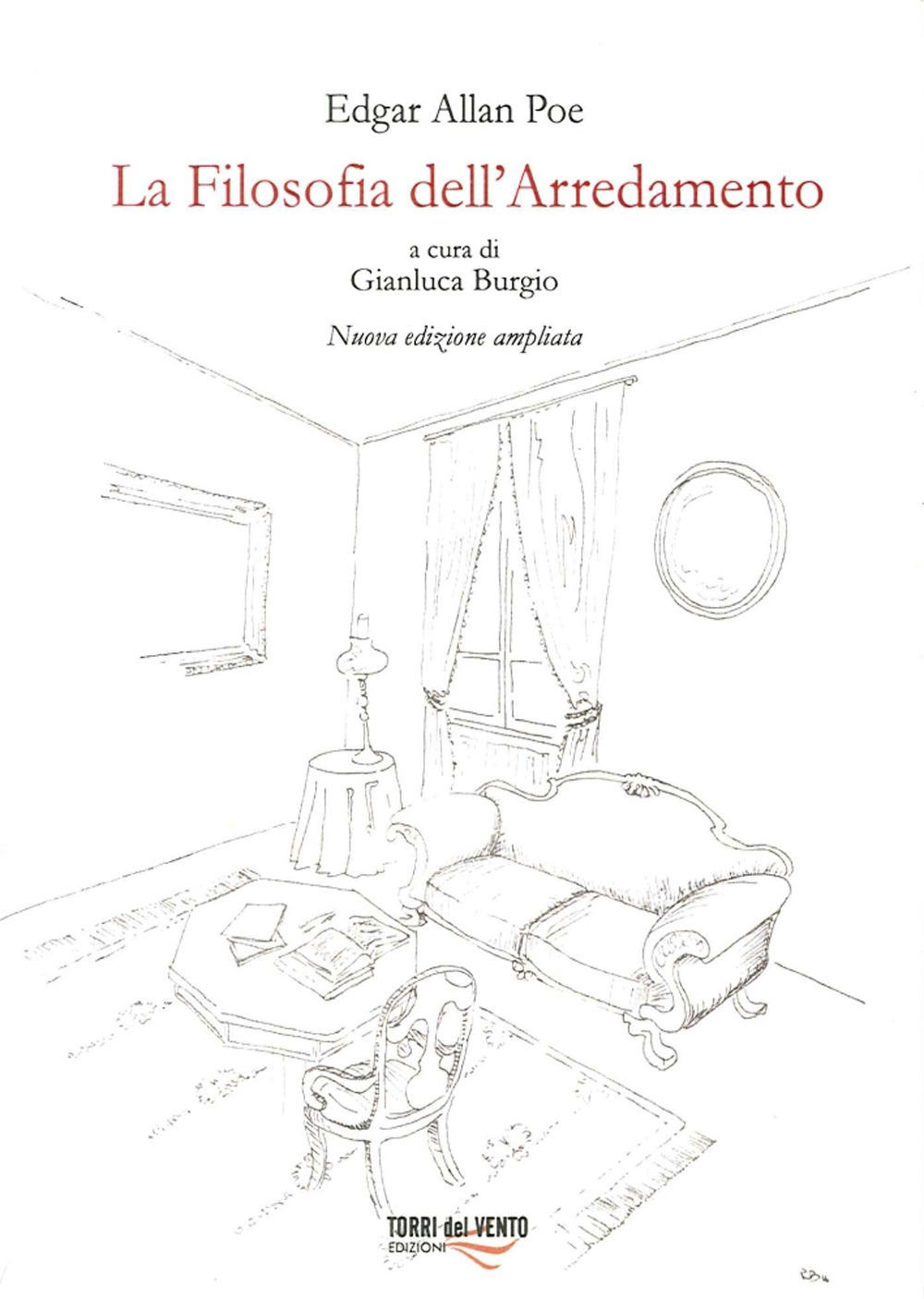 La Filosofia Dell'Arredamento. Nuova Edizione Ampliata La Filosofia Dell'Arredamento. Nuova Edizione Ampliata