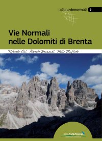 Vie normali nelle Dolomiti di Brenta